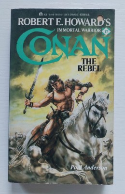 Carte ROBERT E. HOWARD&amp;#039;S - CONAN THE REBEL (EN) - ACE BOOKS foto