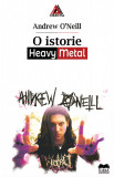 O istorie Heavy Metal | Andrew O Neill, Ideea Europeana