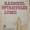 RAZBOIUL SFARSITULUI LUMII