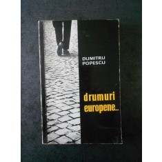 Dumitru Popescu - Drumuri europene...