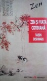 Zen si viata cotidiana - Taisen Deshimaru