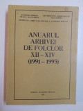 ANUARUL ARHIVEI DE FOLCLOR XII - XIV (1991 - 1993) , 1993
