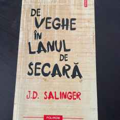 DE VEGHE ÎN LANUL DE SECARĂ - J.D. SALINGER