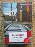 Nemangaiatii - Kazuo Ishiguro