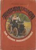 ION GHENEA STANESCU - TRASURA FARA CAI ( DIN ISTORIA AUTOMOBILULUI )