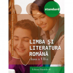 Limba si Literatura Romana Standard. clasa VII, Ed. 3. 2016-2017 - Anca Roman, Mihaela Dobos, Luminita Paraipan, Dumitra Stoica foto