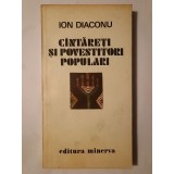 Ion Diaconu - C&acirc;ntăreți și povestitori populari C&icirc;ntăreți... C&acirc;teva criterii asupra monografiei folclorice (1980)