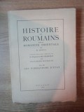 HISTOIRE DES ROUMAINS ET DE LA ROMANITE ORIENTALE par N. IORGA VOL.III LES FONDATEURS D&#039;ETAT, BUC. 1937