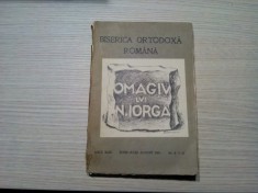 OMAGIU LUI N. IORGA - BIBLIOGRAFIA OPERILOR LUI N. IORGA - Barbu Theodorescu - Editura Biserica Ortodoxa Romana, anul XLIX, nr. 6-7-8, 1931, 207 p.