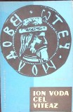 Ion Vodă cel Viteaz - Dinu C. Giurescu, 1963, Editura Științifică, Carte Istorie, Limba Rom&acirc;nă, 220 Pagini