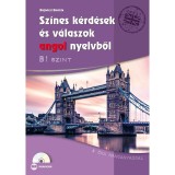 Sz&iacute;nes k&eacute;rd&eacute;sek &eacute;s v&aacute;laszok angol nyelvből - B1 szint (CD-mell&eacute;klettel) - 8 &oacute;ra hanganyaggal - Bajn&oacute;czi Beatrix