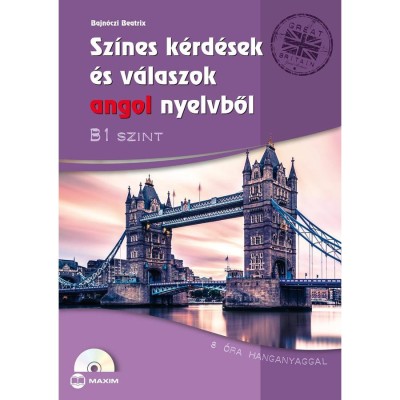 Sz&amp;iacute;nes k&amp;eacute;rd&amp;eacute;sek &amp;eacute;s v&amp;aacute;laszok angol nyelvből - B1 szint (CD-mell&amp;eacute;klettel) - 8 &amp;oacute;ra hanganyaggal - Bajn&amp;oacute;czi Beatrix foto