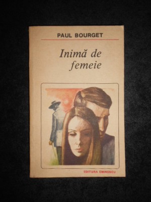 Paul Bourget - Inima de femeie foto