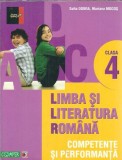 Limba si literatura romana. Competente si performanta (clasa a 4-a) - Sofia Dobra