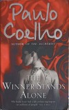 The Winner Stands Alone - Paulo Coelho - Carte in Engleza, Paperback, 2008, Harper - Editie de Colectie