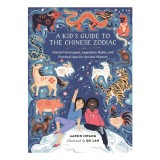 A kid's guide to the Chinese Zodiac: animal horoscopes, legendary myths, and practical uses for ancient wisdom