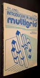 Introducere in metoda multigrid - Aplicatii pe calculator - Gh. Juncu, C. Popa, Editura Tehnica, 1991 ***RASFOIESTE! CITESTE!!!***