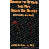 Becoming the Husband Your Wife Thought She Married