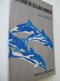Delfinii in slujba omului - A. G. Tomilin