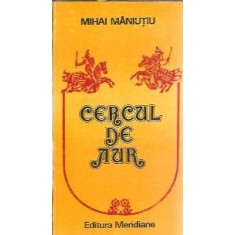 Cercul de aur - Mihai Maniutiu