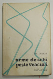 URME DE SCHI PESTE VEACURI de GHEORGE EPURAN , 1958