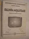 OGLINDA IN MISCARE - Tehnici de Propaganda - Radu Herjeu - 2000, 272 p., Alta editura