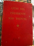 Citas del Presidente MAO TSETUNG/ Citate ale Presedintelui Mao Tse Dung &ndash; ediție originală Pekin 1972