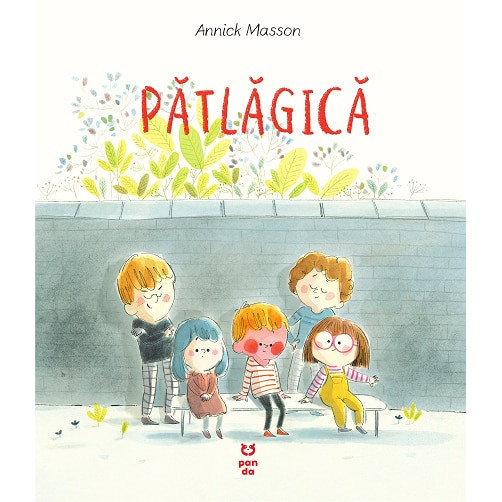 Patlagica, Annick Masson - Editura Pandora-M