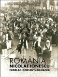 Alexandra Mărășoiu - Rom&acirc;nia lui Nicolae Ionescu. Nicolae Ionescu&#039;s Romania