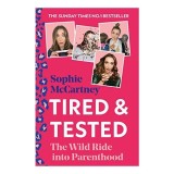 Tired and Tested