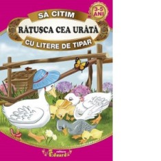 Sa citim Ratusca cea urata cu litere de tipar - Hans Christian Andersen