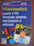 Matematica clasele V-VIII Olimpiade judetene,interjudetene si nationale-Constatin Harabor, Dumitru Savulescu