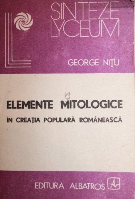 ELEMENTE MITOLOGICE IN CREATIA POPULARA ROMANEASCA