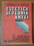 ESTETICA SI TEORIA ARTEI de MATILA C. GHYKA , 1981