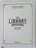 THE LIBRARY WANDERERS by RADU PARASCHIVESCU ...VLAD PETREANU , ANII &#039;2000