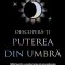 Descopera-Ti Puterea Din Umbra, Chelsey Pippin Mizzi - Editura Bookzone