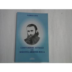 CONVORBIRI ASTRALE CU SFANTUL ARSENIE BOCA - Florica LECU
