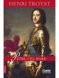 Cumpara ieftin Petru cel Mare. Editia a II-a/Henri Troyat