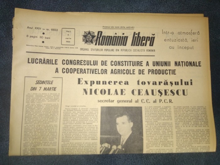 ZIARUL ROMANIA LIBERA 8 MARTIE 1966 CONGRESUL COOPERATIVELOR DE PRODUCTIE