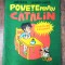 POVETE PENTRU CATALIN , CARTE DE COLORAT de ADRIAN ANDRONIC, 1982
