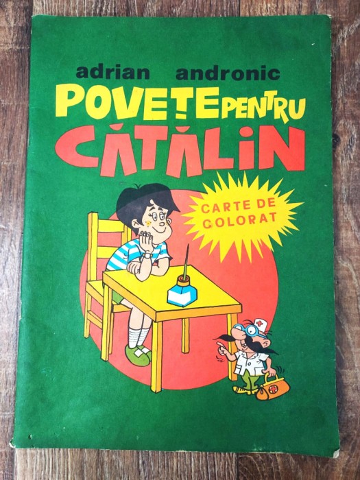 POVETE PENTRU CATALIN , CARTE DE COLORAT de ADRIAN ANDRONIC, 1982