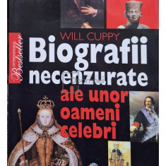 Will Cuppy - Biografii necenzurate ale unor oameni celebri (editia 2008)