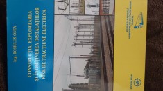 Constructia si Exploatarea Instalatiilor Fixe de Tractiune Electrica - Carte Tehnica Feroviara