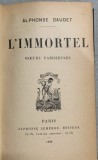 L Immortel - Alphonse Daudet