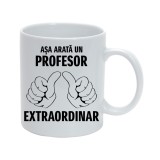 Cana alba personalizata &quot;Asa arata un profesor extraordinar&quot;, INOVATIX&reg;. 330ml, Oem