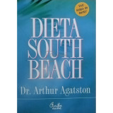 Arthur Agatston - Dieta South Beach (Editia: 2007)