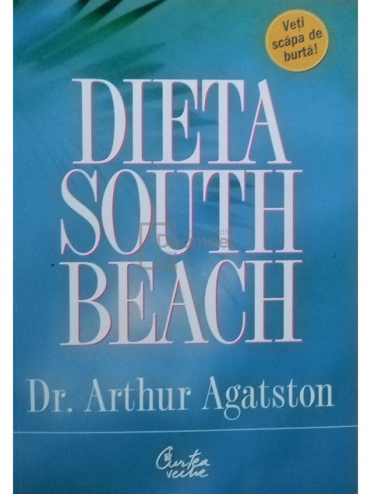 Arthur Agatston - Dieta South Beach (editia 2007)