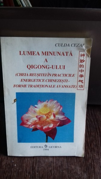 LUMEA MINUNATA A QIGONG-ULUI - CULDAR CEZAR