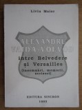 Liviu Maior - Alexandru Vaida-Voevod Insemnari, memorii, scrisori