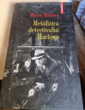 Metafizica detectivului Marlowe - Mircea Mihaies cu dedicatia autorului pentru Nicolae Manolescu